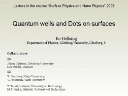 Lecture on Quantum Wells and Dots