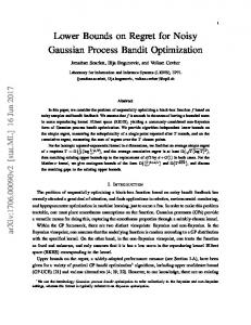 Lower Bounds on Regret for Noisy Gaussian Process Bandit ... - arXiv