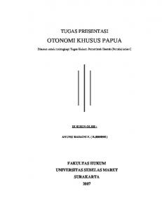 makalah otsus papua - HMI Komisariat Fakultas Hukum UNS