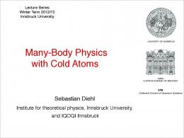 Many-Body Physics with Cold Atoms