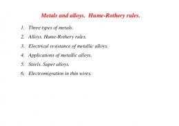 Metals and alloys. Hume-Rothery rules