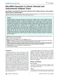 MicroRNA Expression in Human Omental and Subcutaneous ... - Plos