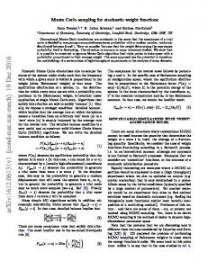 Monte Carlo sampling for stochastic weight functions