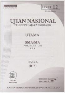 NASKAH SOAL PREDIKSI UN FISIKA SMA 2012 Paket 12.pdf