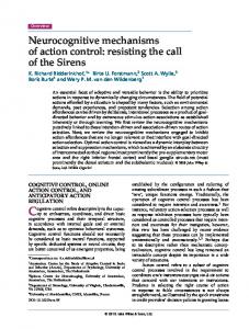 Neurocognitive mechanisms of action control: resisting the call of the ...