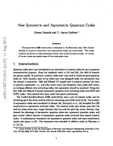 New Symmetric and Asymmetric Quantum Codes