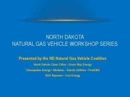 North Dakota Natural Gas Vehicle Workshop Series