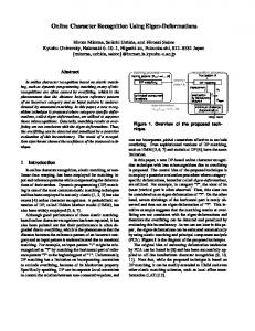 Online Character Recognition Using Eigen-Deformations - CiteSeerX