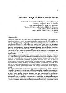 Optimal Usage of Robot Manipulators