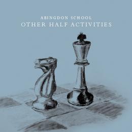 OTHER HALF ACTIVITIES - Abingdon School