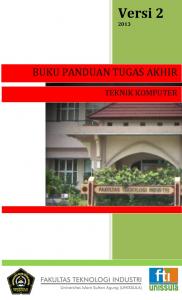 Panduan Tugas Akhir Teknik Komputer - Fakultas Teknologi Industri ...