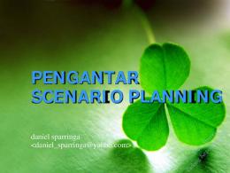 pengantar scenario planning - PUSDIKLAT SPIMNAS BIDANG ...