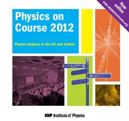 Physics on Course 2012 - Institute of Physics