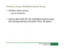 Pointers, Arrays, Multidimensional Arrays