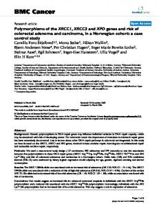 Polymorphisms of the XRCC1, XRCC3 and XPDgenes and risk of ...