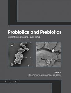 Probiotics and Prebiotics