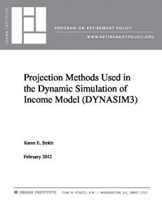 Projection Methods Used in the Dynamic Simulation ... - Urban Institute