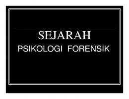 PSIKOLOGI FORENSIK PSIKOLOGI FORENSIK