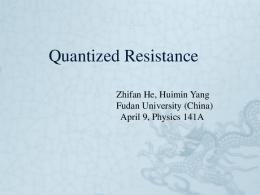 Quantized resistance