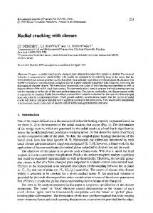 Radial cracking with closure