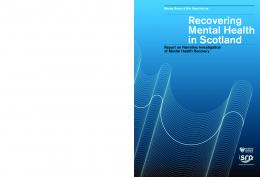 Recovering Mental Health in Scotland - Scottish Recovery Network