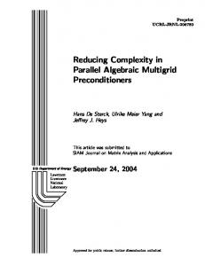 Reducing Complexity in Parallel Algebraic ... - LLNL Computation