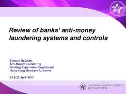 Review of banks' anti-money laundering systems and controls