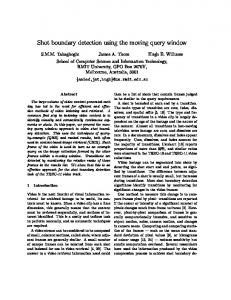 Shot boundary detection using the moving query ... - Retrieval Group