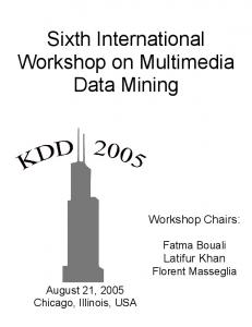 Sixth International Workshop on Multimedia Data Mining