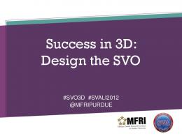 Success in 3D: Design the SVO (PDF)