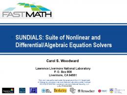 SUNDIALS: Suite of Nonlinear and Differential/Algebraic Equation ...