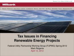 Tax Issues in Financing Renewable Energy Projects