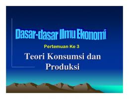 Teori Konsumsi dan Produksi