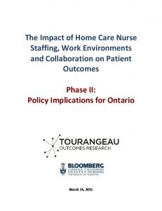 The impact of home care nurse staffing, work environments and ...