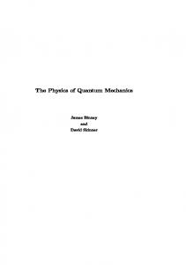 The Physics of Quantum Mechanics