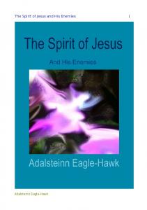 The Spirit of Jesus and His Enemies
