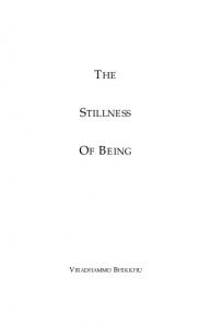 THE STILLNESS OF BEING