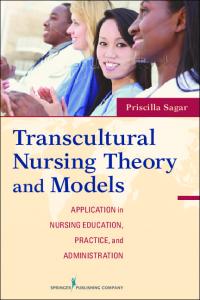 Transcultural Nursing Theory and Models