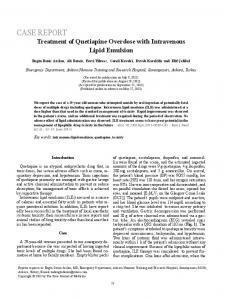 Treatment of Quetiapine Overdose with Intravenous Lipid Emulsion