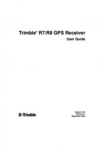 Trimble R7/R8 GPS Receiver User Guide