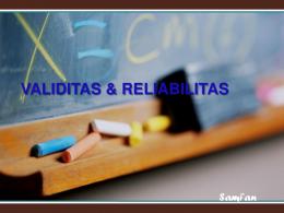 VALIDITAS & RELIABILITAS