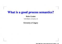 What is a good process semantics?