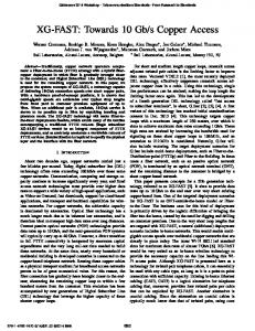 XG-FAST: Towards 10 Gb/s Copper Access - IEEE Xplore