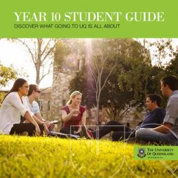 YEAR 10 STUDENT GUIDE - University of Queensland