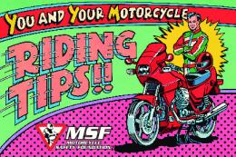 You and Your Motorcycle: Riding Tips